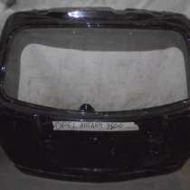 Опель антара дверь багажника, в Москве