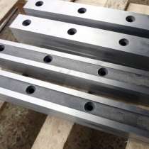 Новые гильотинные ножи 520 75 25мм от производителя в наличи, в Санкт-Петербурге